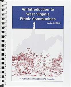 An Introduction to West Virginia Ethnic Communities from Goldenseal 
