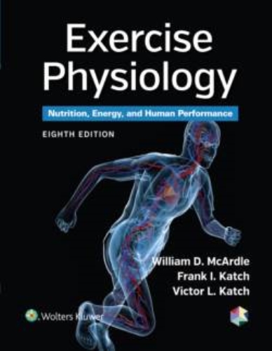 Exercise Physiology: Nutrition, Energy, & Human Performance, 9th ed.