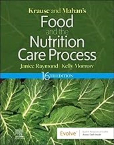  Krause & Mahan's Food and the Nutrition Care Process 16th ed.